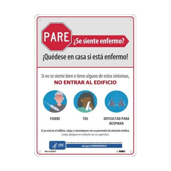 Nmc Safety Sign, STAY HOME WHEN YOU ARE SICK, Rigid Plastic 050, Spanish, 14 H x 10 W in M0142RBSP - main